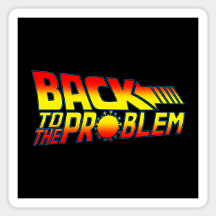 Funny Pandemic Slogan 80's Sci-fi Movie Parody Sticker